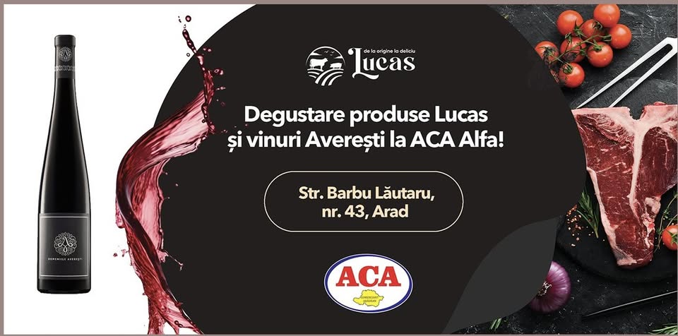 Degustare produse Lucas și vinuri Averesti