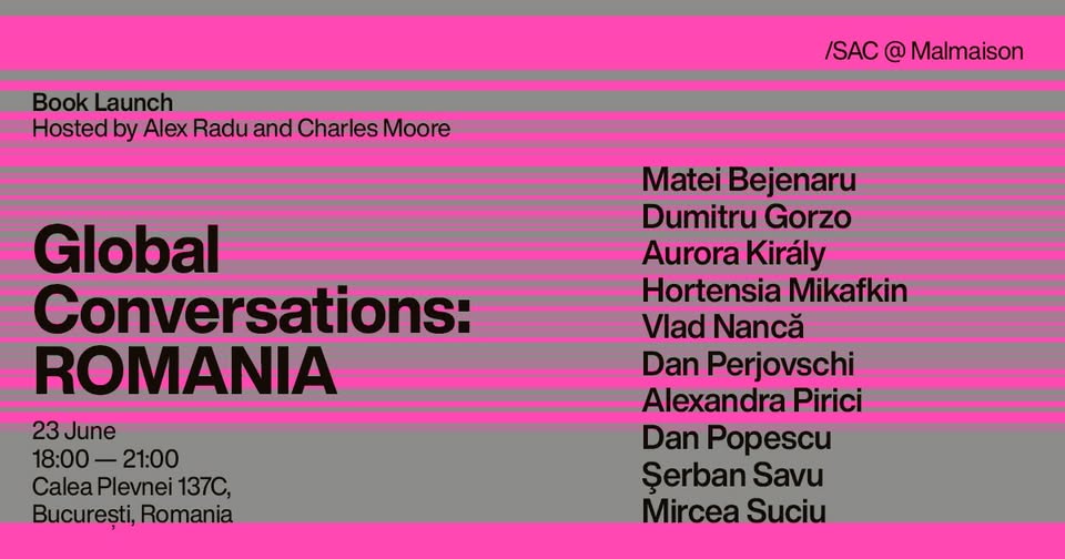 Book launch „Global Conversations: Romania” /SAC @ MALMAISON