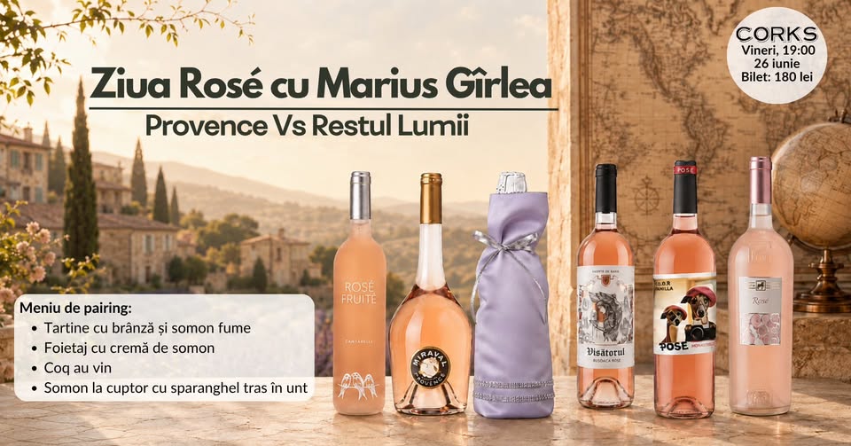 Ziua Rosé cu Marius Gîrlea | Provence vs Restul Lumii