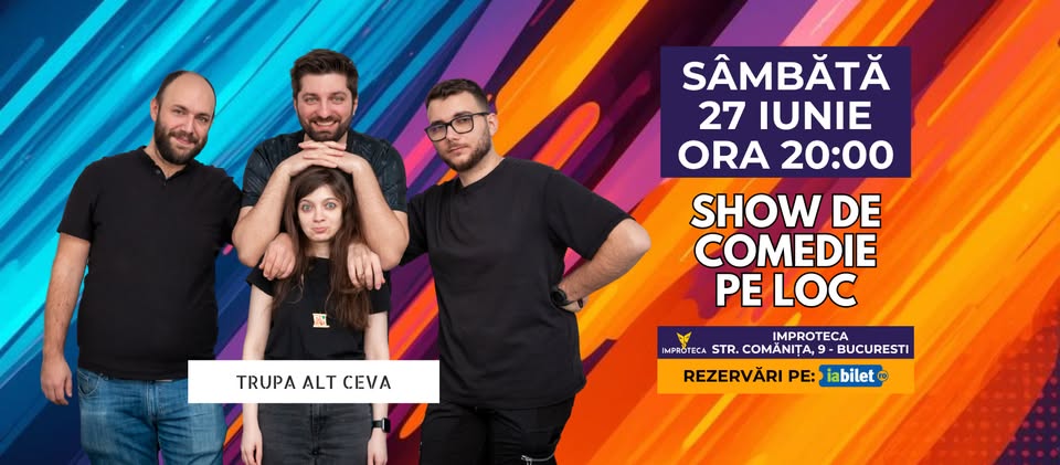 🔥 SHOW DE COMEDIE PE LOC 🔥 Alt Ceva la Improteca