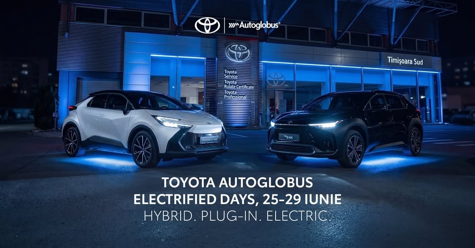 25-29 iunie | Toyota Autoglobus Electrified Days