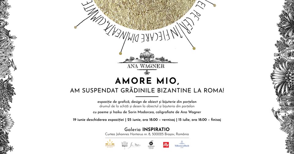 Vernisaj Ana Wagner – Expoziție | AMORE MIO, AM SUSPENDAT GRĂDINILE BIZANTINE LA ROMA!