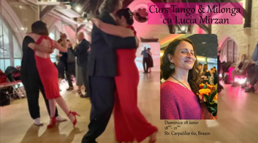 Curs de Tango all levels si Milonga cu Lucia Mirzan