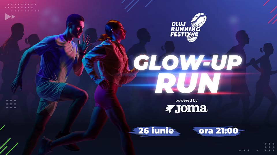Glow-Up Run – powered by Joma @Cluj Running Festival
