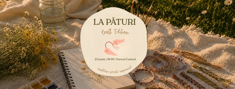 La Pături – Seri de vară în parc | Craft edition