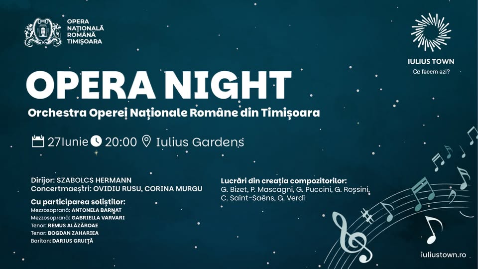 Opera Night 📍 Iulius Gardens
