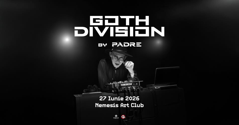 Goth Division by PADRE @ Nemesis Art Club
