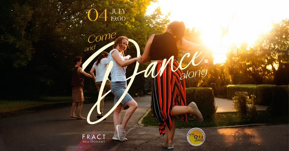 Come and dance along – în grădina FRACT