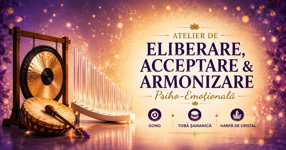 Atelier de Eliberare, Acceptare și Armonizare Psiho-Emoțională