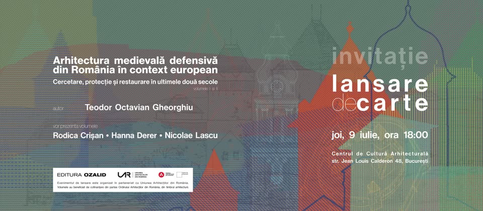Lansare de carte  • Arhitectura medievală defensivă din România în context european