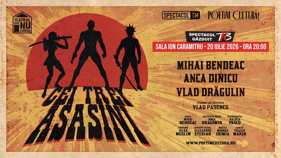 BUCUREȘTI: Cei trei asasini @TNB // Mihai Bendeac, Anca Dinicu, Vlad Drǎgulin