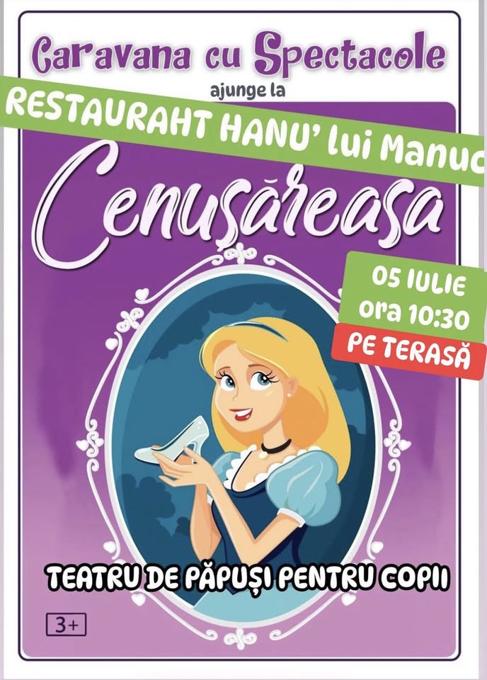Cenușăreasa – teatru de păpuși @ Restaurant Hanu’ lui Manuc