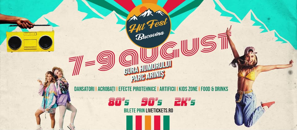HITFEST BUCOVINA || Festivalul muzicii anilor ’80, ’90 și 2000