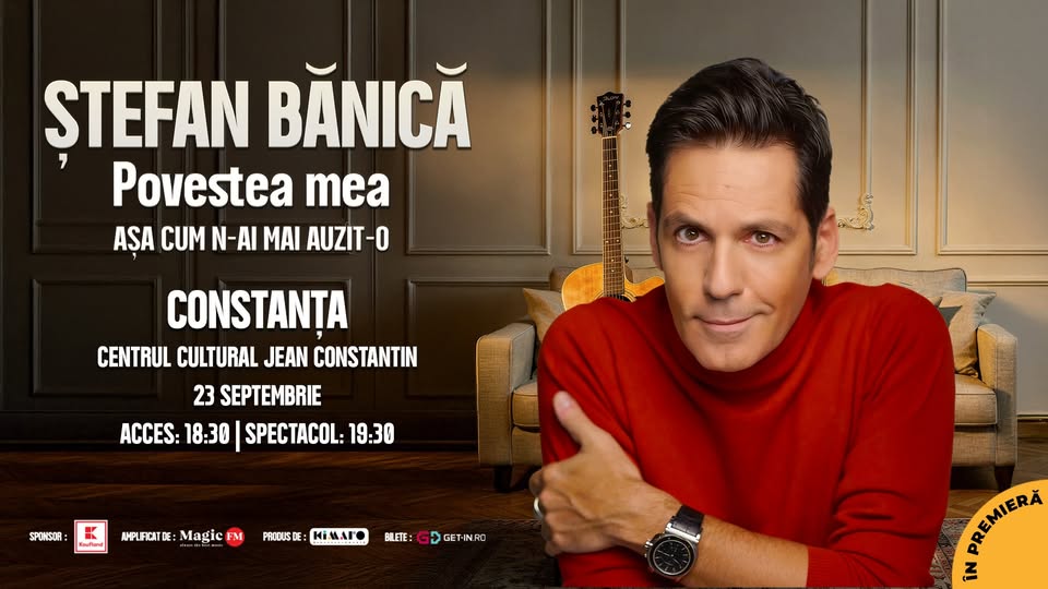Ștefan Bănică - Povestea mea (În premieră) - CONSTANȚA — Constanța