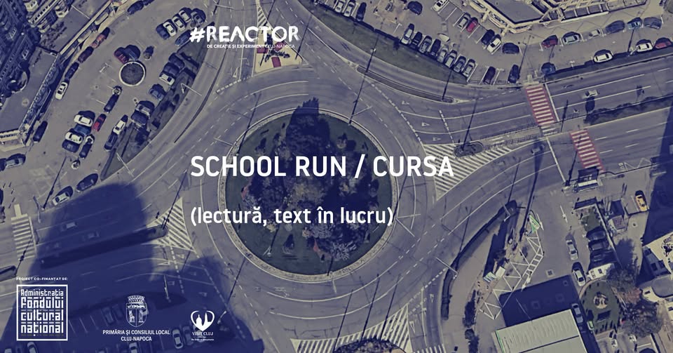 SCHOOL RUN / CURSA (lectură text în lucru)