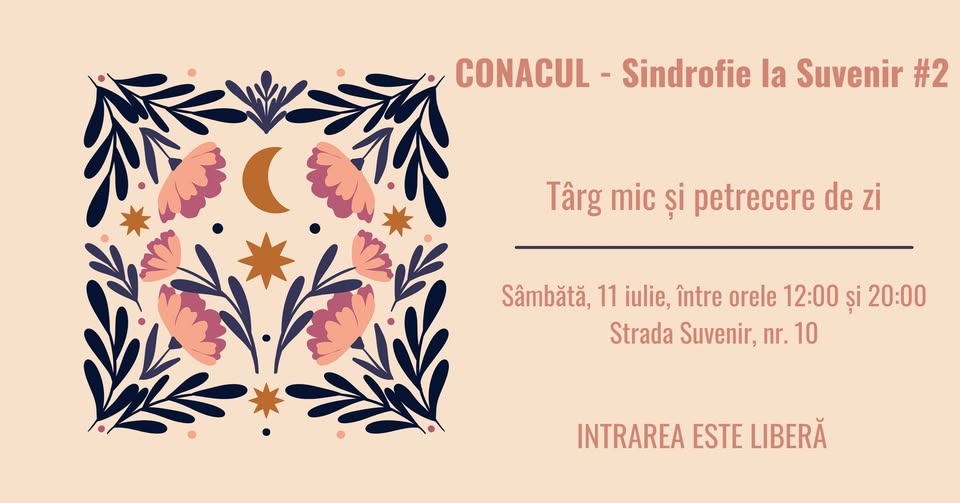 CONACUL – Sindrofie la Suvenir #2 – târg mic și petrecere de zi