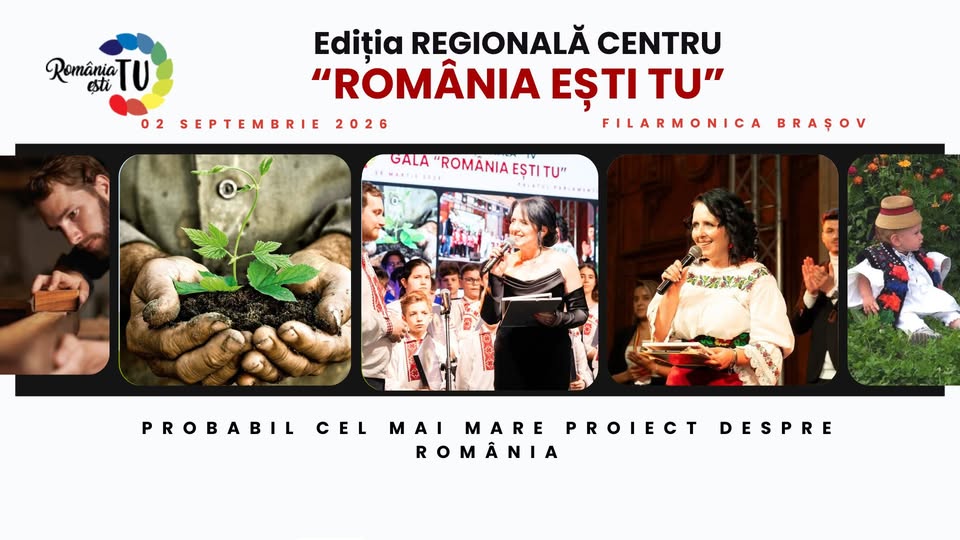 Gala Regională „România ești TU” – Regiunea Centru — Brașov