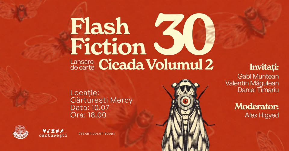 Flash Fiction 30 – Lansare de carte Cicada #2