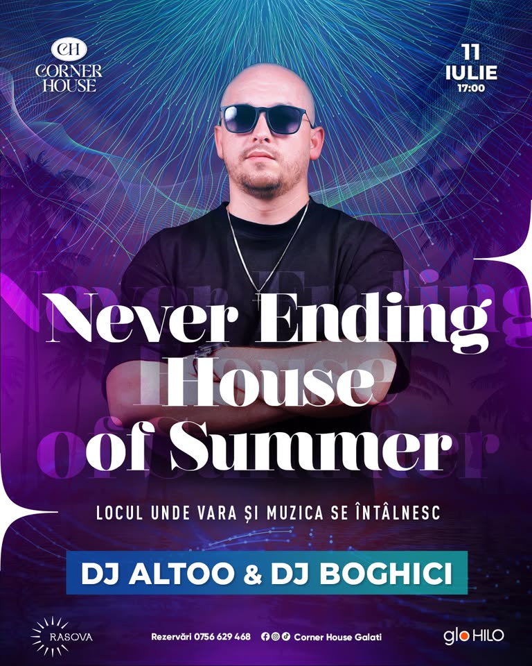 Never Ending House of Summer – Dj Altoo si Dj Boghici @Corner House
