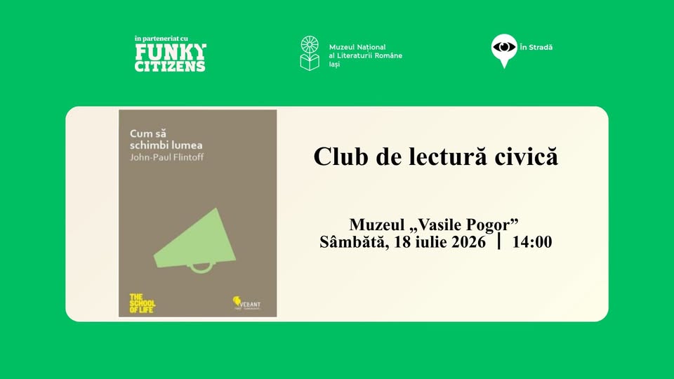 Club de lectură civică | „Cum să schimbi lumea” – John-Paul Flintoff | Iași