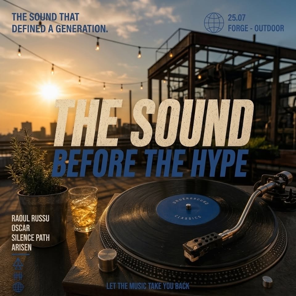 THE SOUND BEFORE THE HYPE @ FORGE BUCHAREST • OUTDOOR