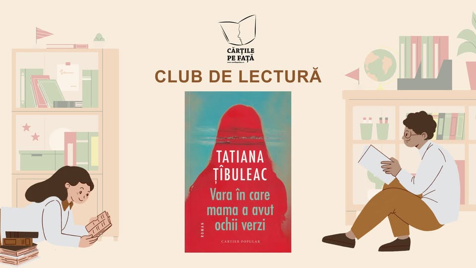 ”Vara în care mama a avut ochii verzi” la clubul de lectură Cărțile pe Față