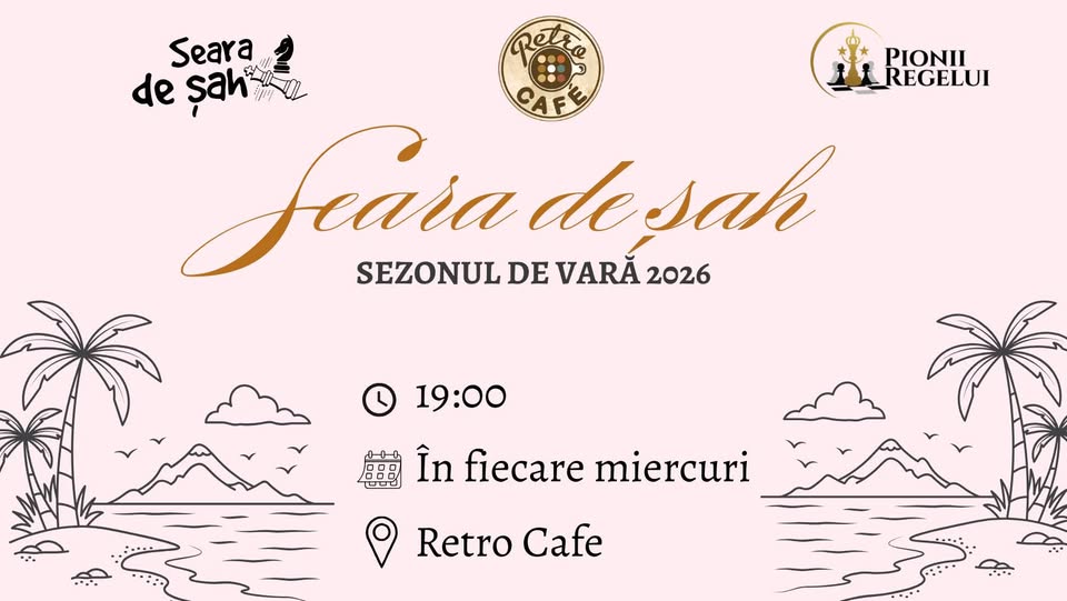 Seara de Șah – Sezonul de Vară @Retro Cafe