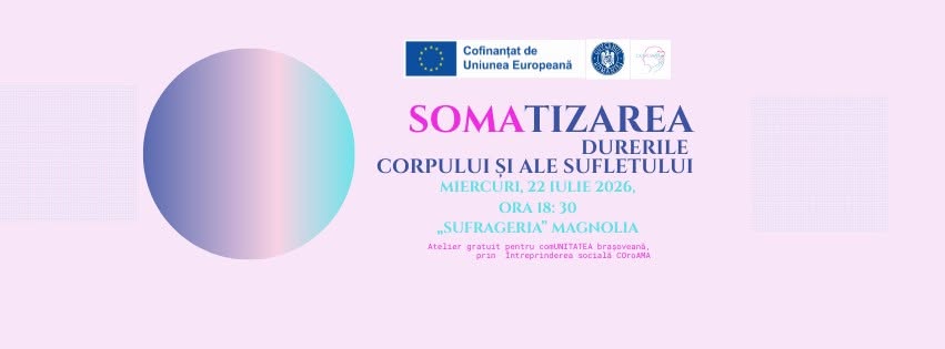 SOMAtizarea- Durerile corpului și ale sufletului