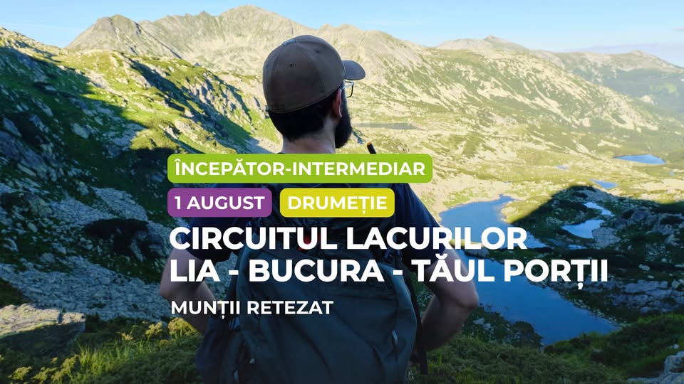 Drumeție începător – intermediar: Circuitul Lacurilor Lia – Bucura – Tăul Porții, Munții Retezat