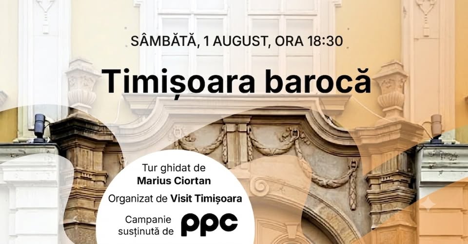 Timișoara barocă – tur ghidat de Marius Ciortan