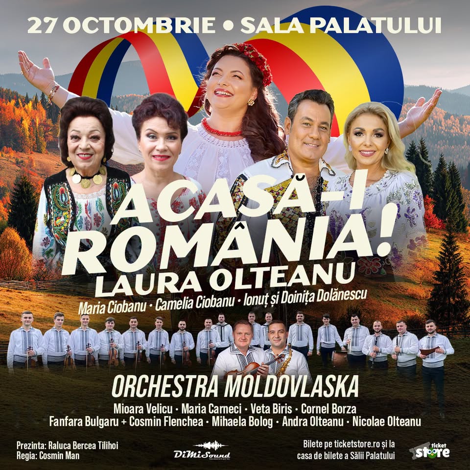 Acasa-i Romania – Spectacol - eveniment la Sala Palatului — București