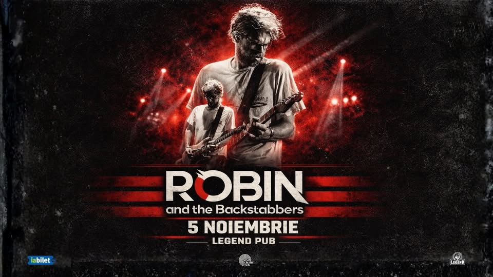 Robin and The Backstabbers • Iasi • Legend Pub • 5 noiembrie
