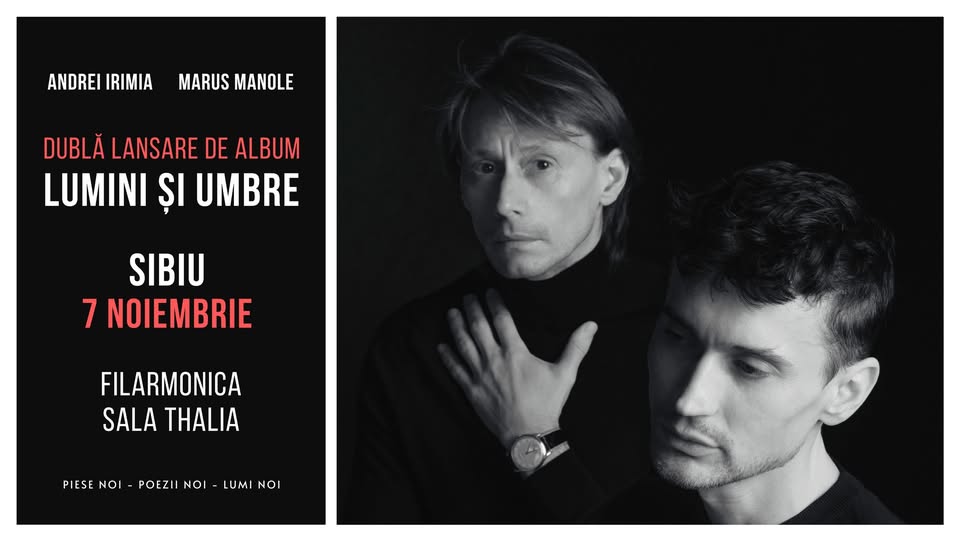 Andrei Irimia x Marius Manole – Dublă lansare de album | Lumini și Umbre – Sibiu