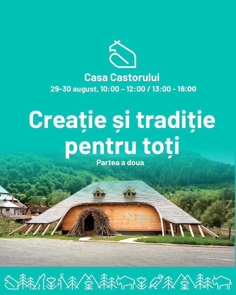 Creație și tradiție pentru toți – Casa Castorului, Rucăr, Activități pentru întreaga familie