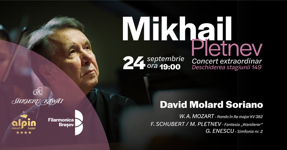 Deschiderea Stagiunii 149 cu Mikhail Pletnev, David Molard Soriano și orchestra Filarmonicii Brașov