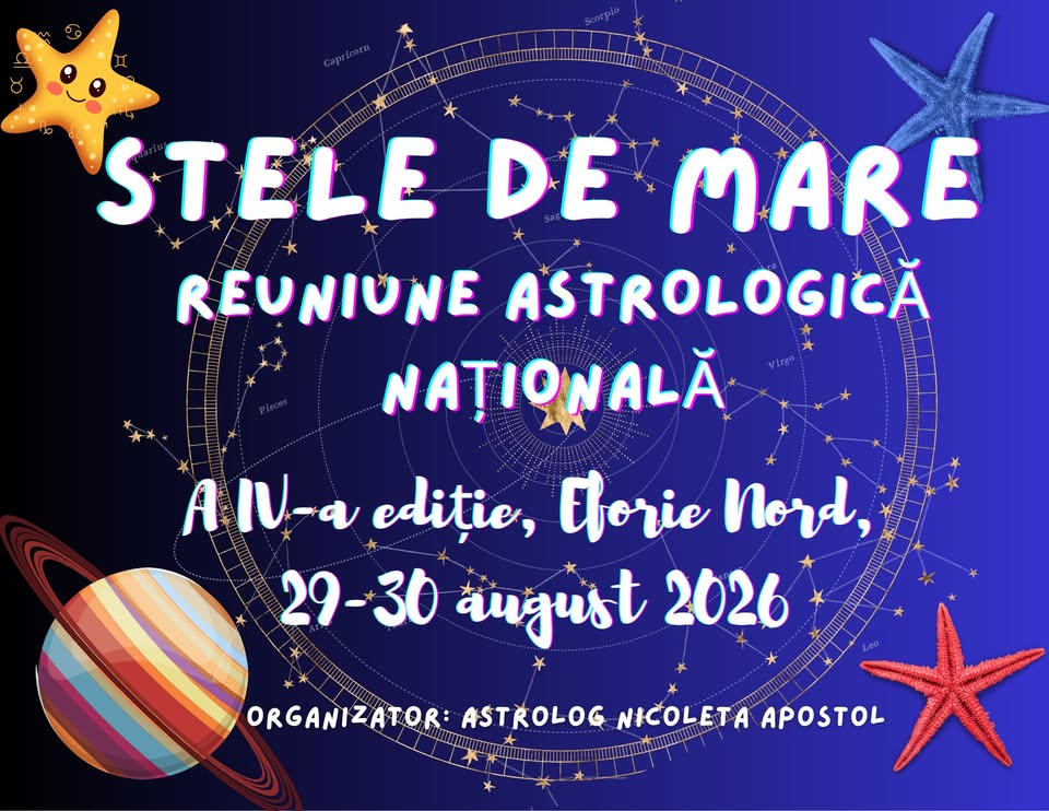 „STELE DE MARE” – REUNIUNE ASTROLOGICĂ NAȚIONALĂ, ediția a IV-a, 29 – 30 August 2026