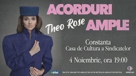 Theo Rose @ „Acorduri ample”