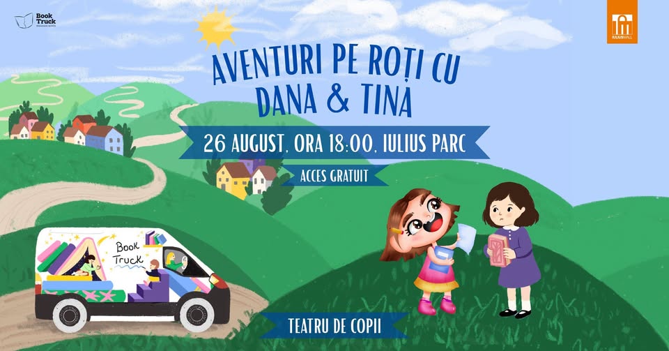 Teatru de copii – „Aventuri pe roți cu Dana & Tina”