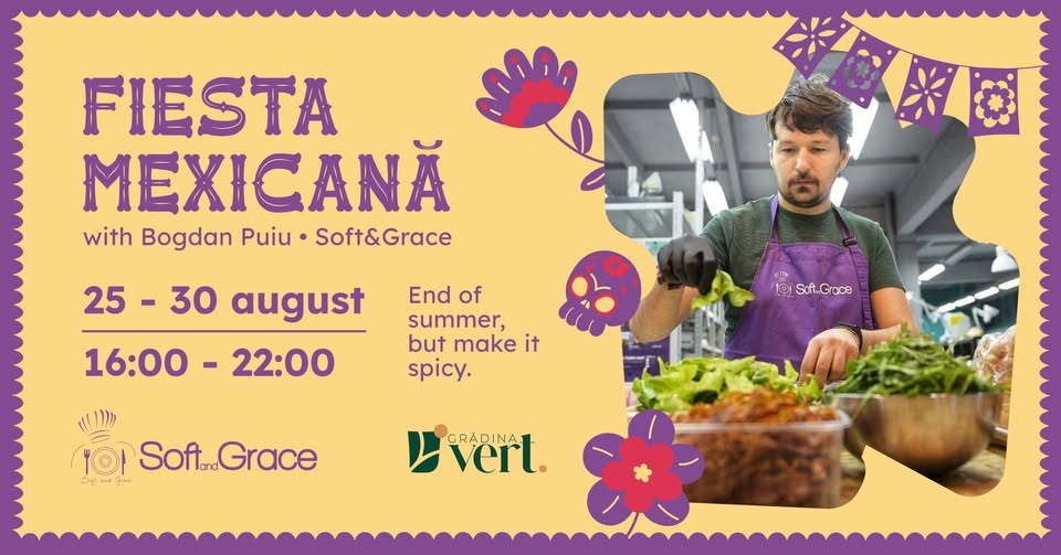 Fiestă mexicană în Grădina Vert cu Bogdan Puiu 🌮🌶️