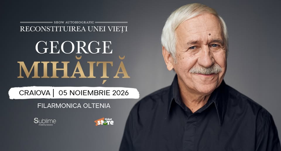 GEORGE MIHAITA – Reconstituirea unei vieti – Craiova