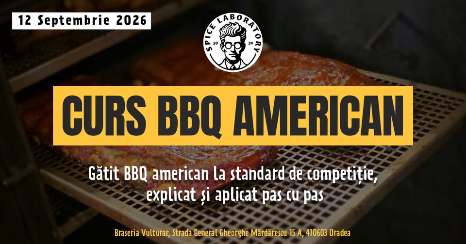 Curs Barbecue American by Spice Laboratory | 12 Septembrie | Oradea