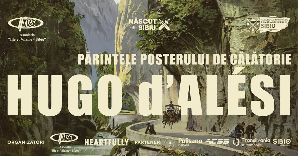 Expoziția „Hugo d’Alési – Părintele posterului de călătorie”