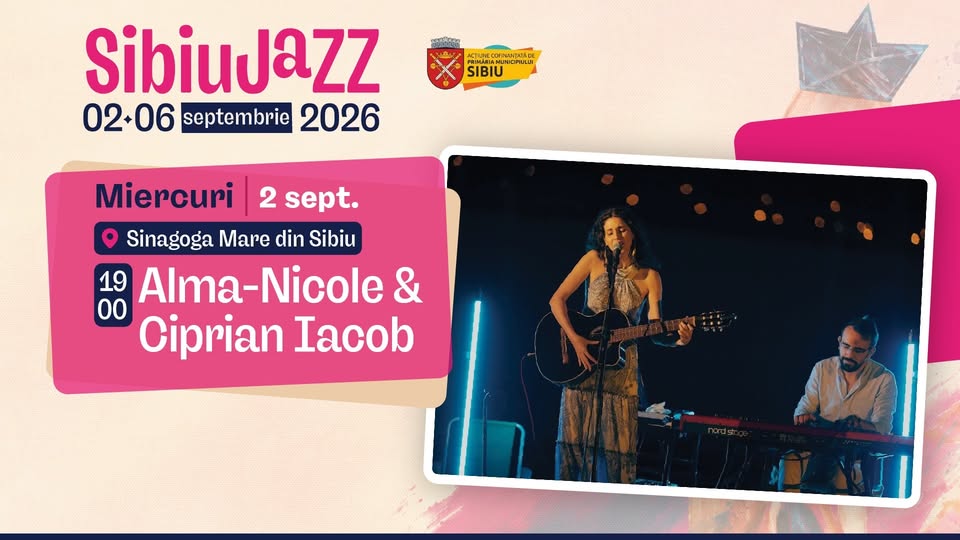 Sibiu Jazz Festival 2026 | Alma-Nicole & Ciprian Iacob