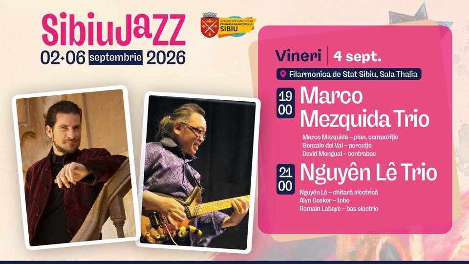 Sibiu Jazz Festival 2026 | Nguyên Lê Trio / Marco Mezquida Trio