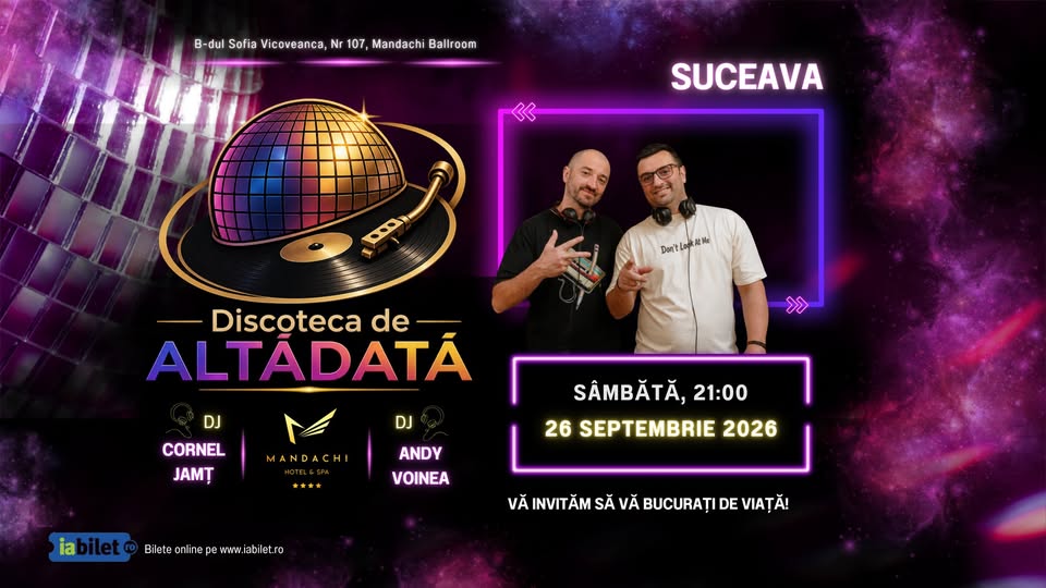 Discoteca de altădată 2026 : Dj Andy Voinea & DJ Cornel Jamț