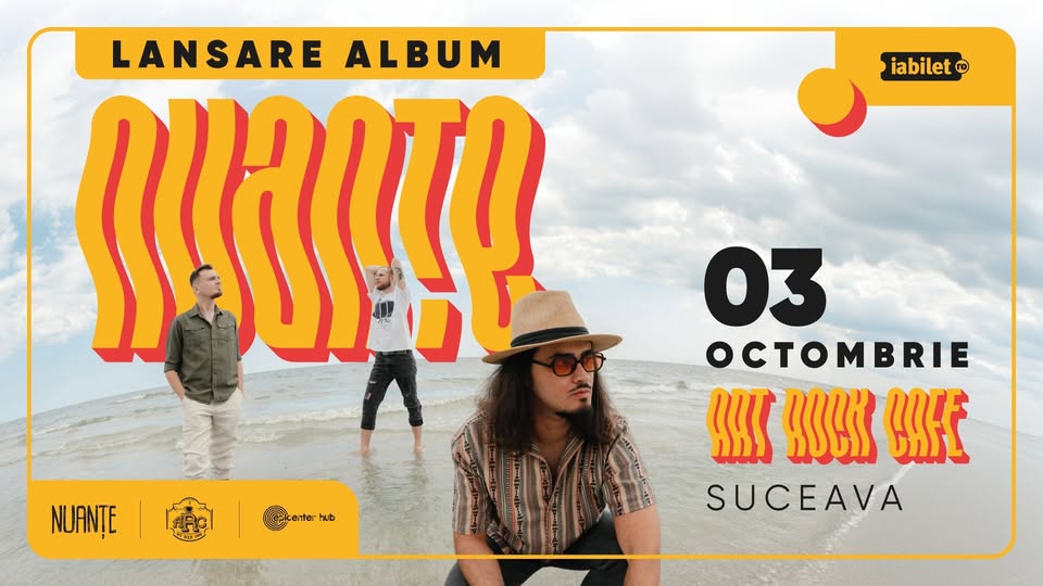 Nuante • Lansare de album • Suceava • Art Rock Cafe • 3 octombrie