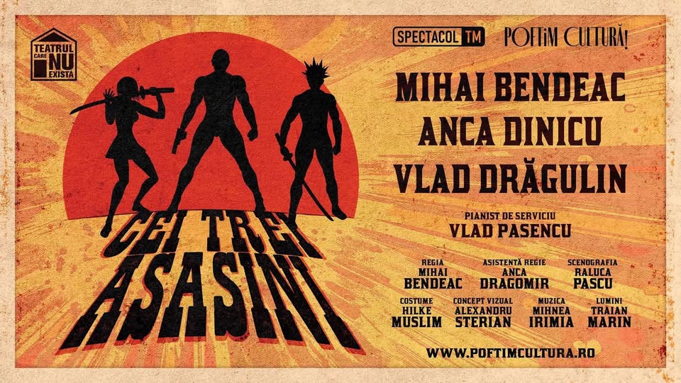 SIBIU: Cei trei asasini: Mihai Bendeac, Anca Dinicu, Vlad Drǎgulin