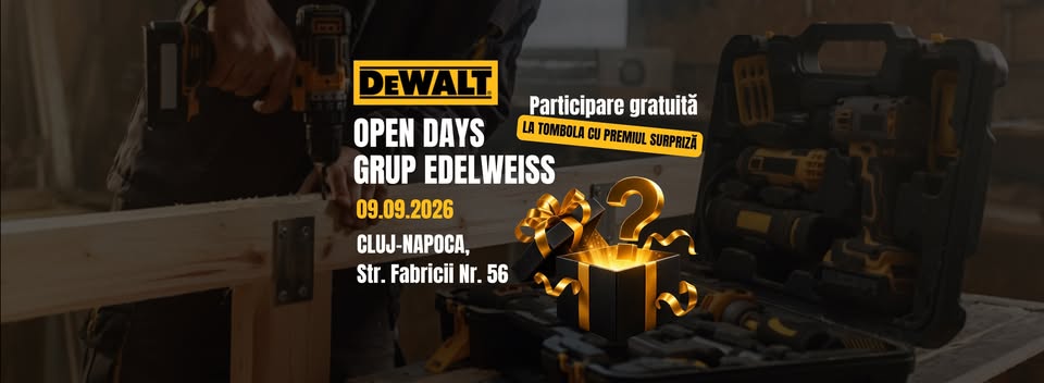 DeWalt Open Days | Grup Edelweiss Cluj Napoca