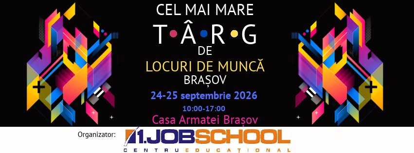 Cel Mai Mare Targ de Locuri de Munca Brasov