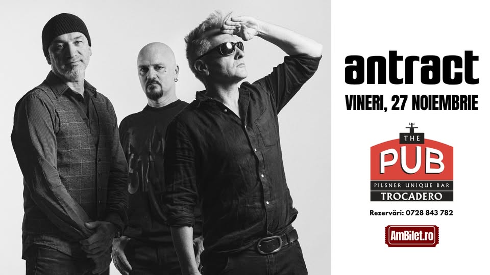 Concert Antract / The Pub Trocadero / București